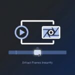 Free Online Video Frame Extractor & Image Grabber